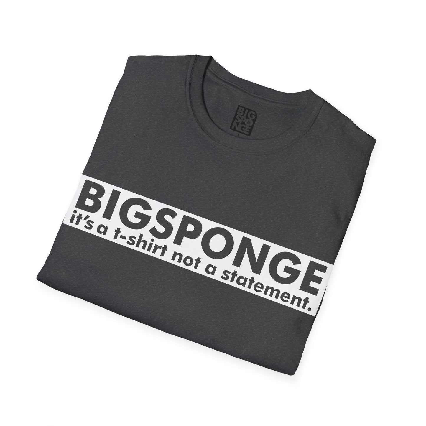 BIGSPONGE - It's a t-shirt, not a statement Logo Tee - INVERSE
