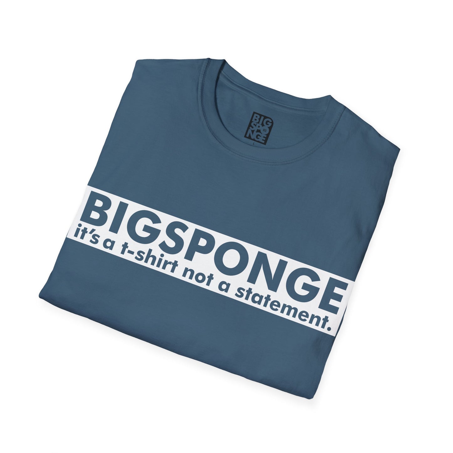 BIGSPONGE - It's a t-shirt, not a statement Logo Tee - INVERSE