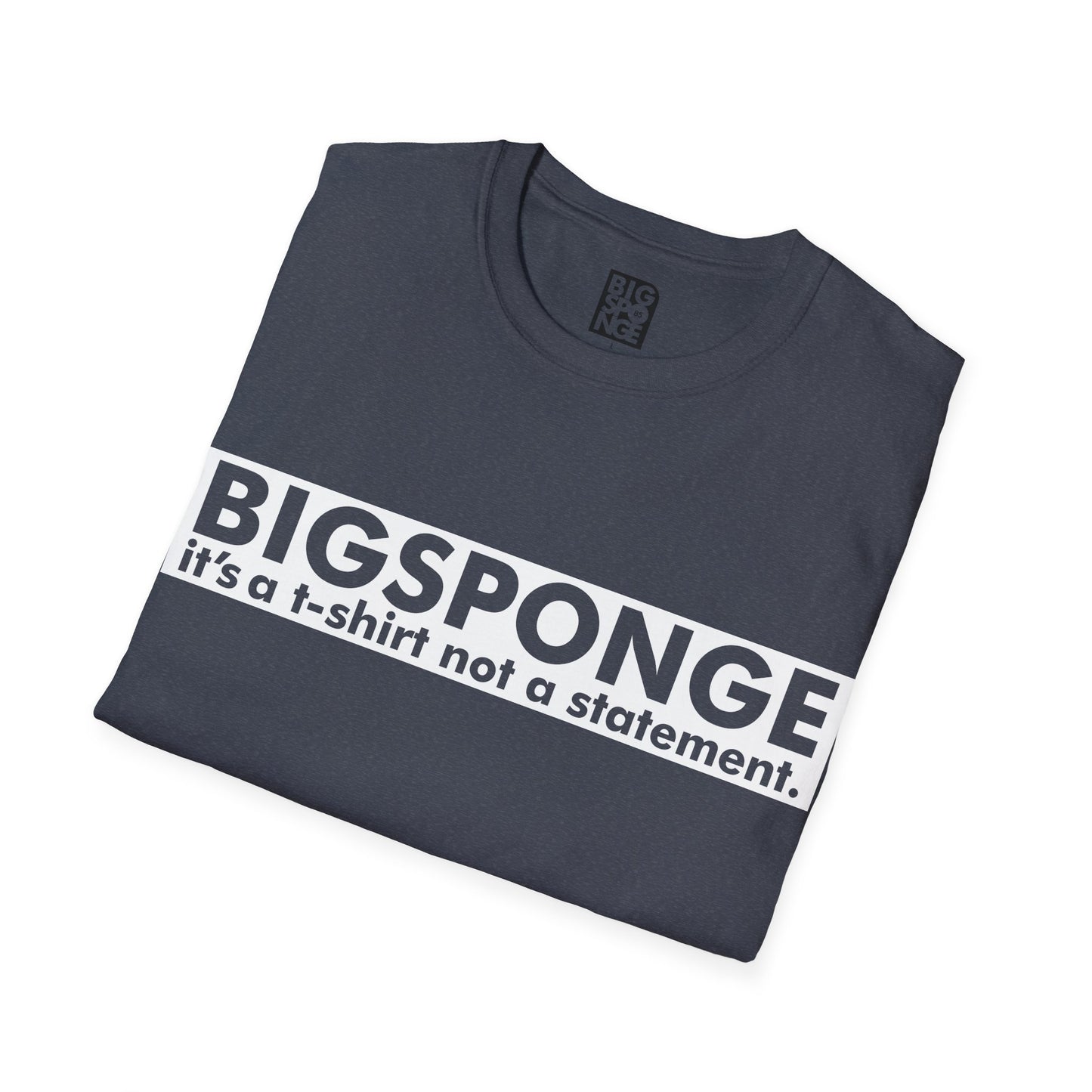 BIGSPONGE - It's a t-shirt, not a statement Logo Tee - INVERSE