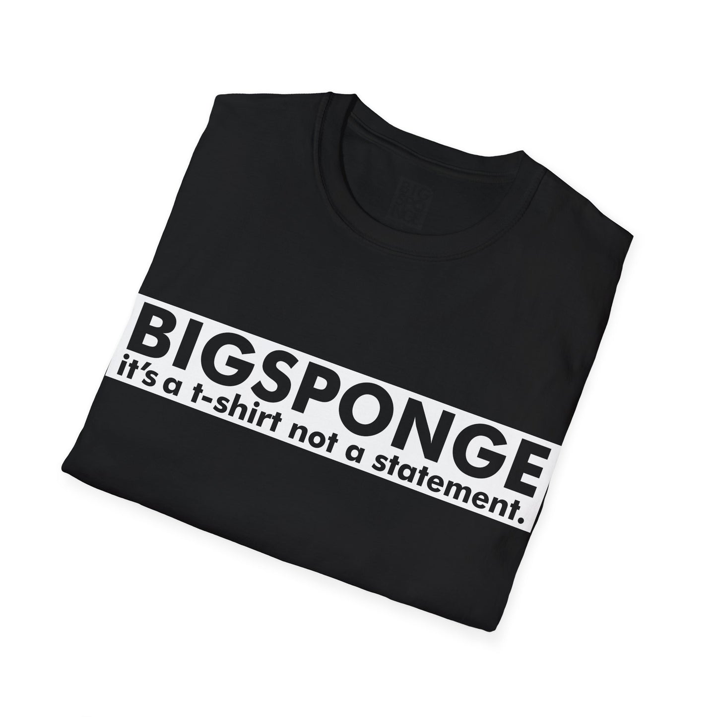 BIGSPONGE - It's a t-shirt, not a statement Logo Tee - INVERSE