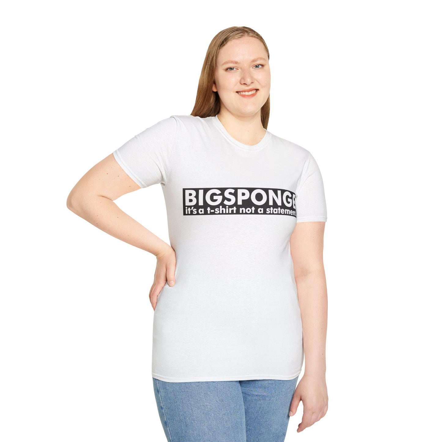 BIGSPONGE - It's a t-shirt, not a statement Logo Tee
