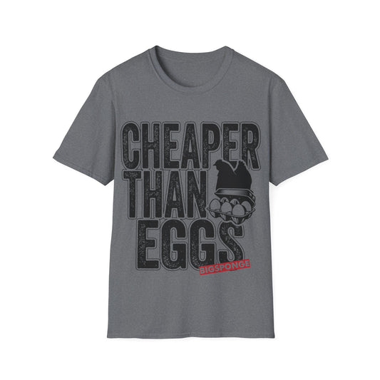 BIGSPONGE - Cheaper Than Eggs Tee